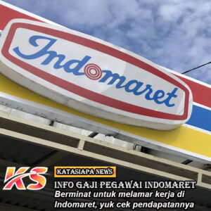 Bocoran Gaji Pegawai Indomaret Sesuai Posisi Jabatan Lengkap