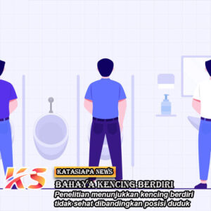 Bahaya Kencing Berdiri, Ini Penjelasan Peneliti Urologi