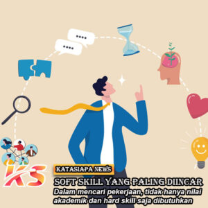 10 Daftar Soft Skill Yang Paling Diincar Perusahaan