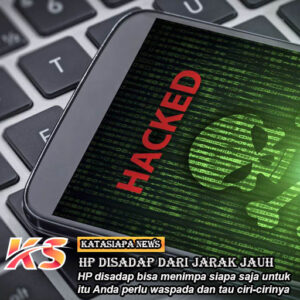 HP Disadap Dari Jarak Jauh, Ini Tandanya